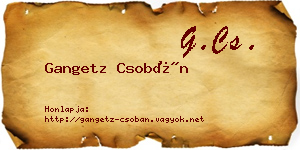 Gangetz Csobán névjegykártya